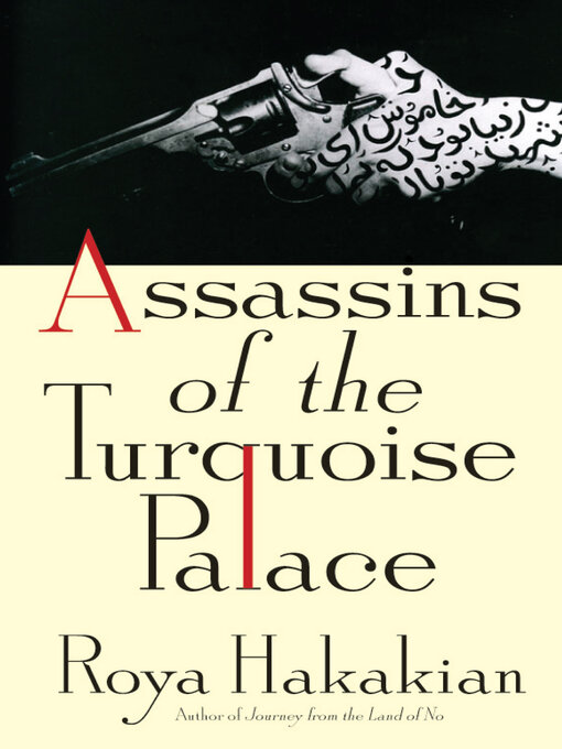 Title details for Assassins of the Turquoise Palace by Roya Hakakian - Available